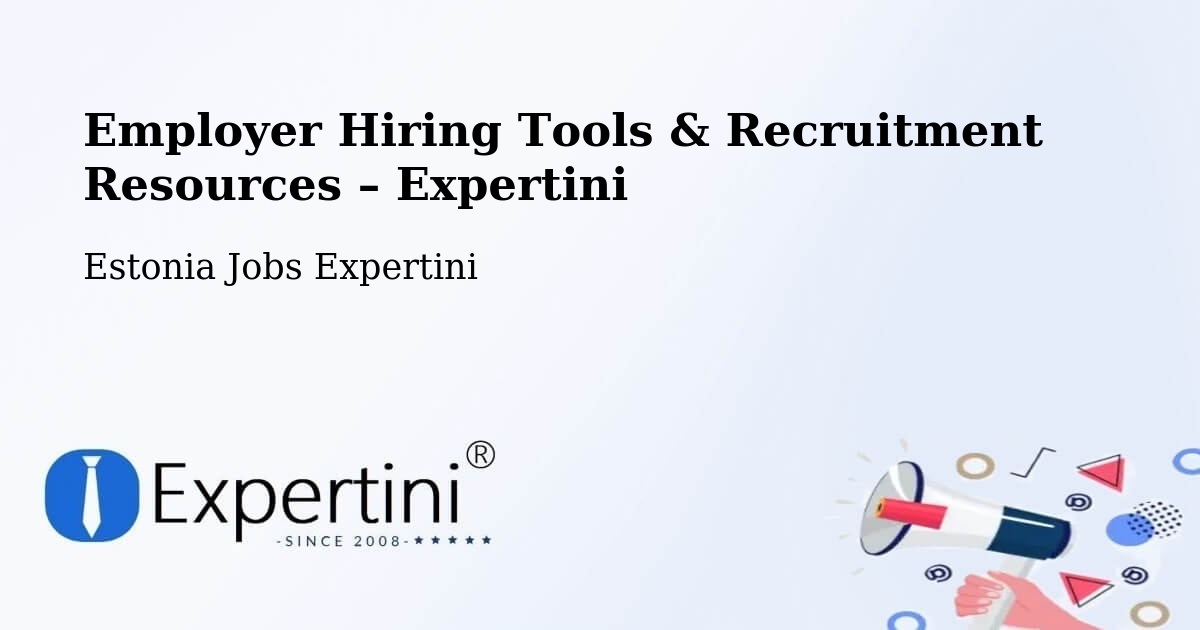 Employer Hiring Tools & Recruitment Resources – Võru - Võru, Estonia Jobs Expertini