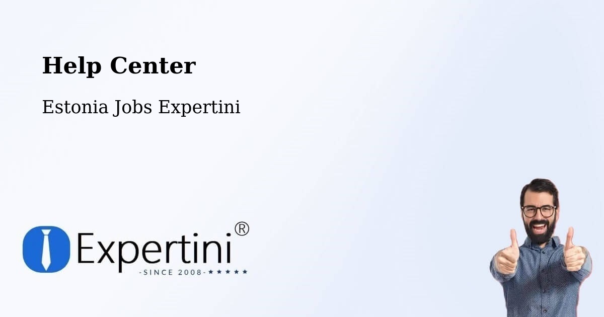 Help Center – Võru - Estonia Jobs Expertini