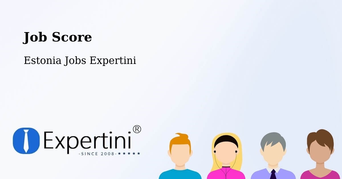 Job Score & Job Description Score Tool – Võru - Estonia Jobs Expertini