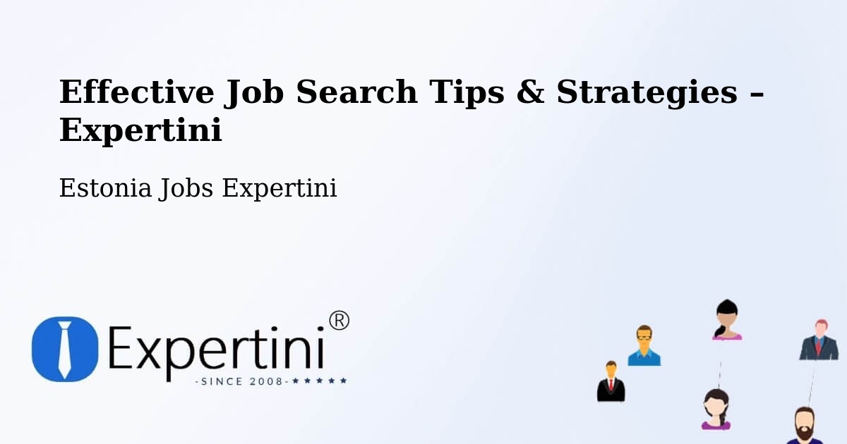 Job Search Tips & Strategies for Job Seekers – Võru - Võru, Estonia Jobs Expertini