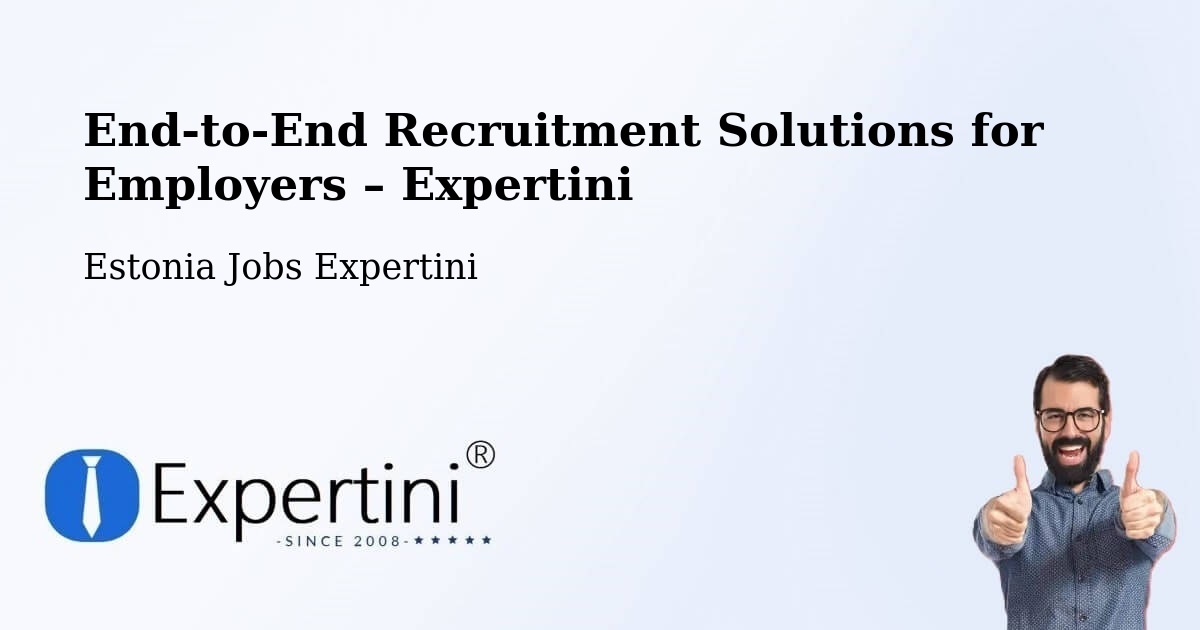 Recruitment Solutions for Employers – Võru - Võru, Estonia Jobs Expertini